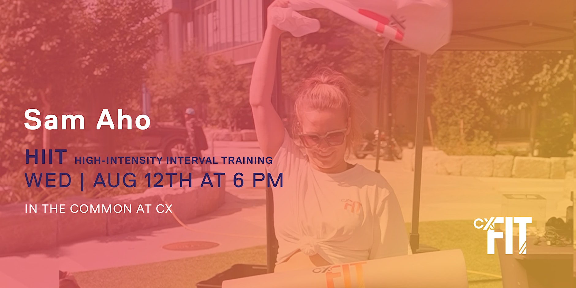 CX Fit - HIIT with Sam Aho event poster